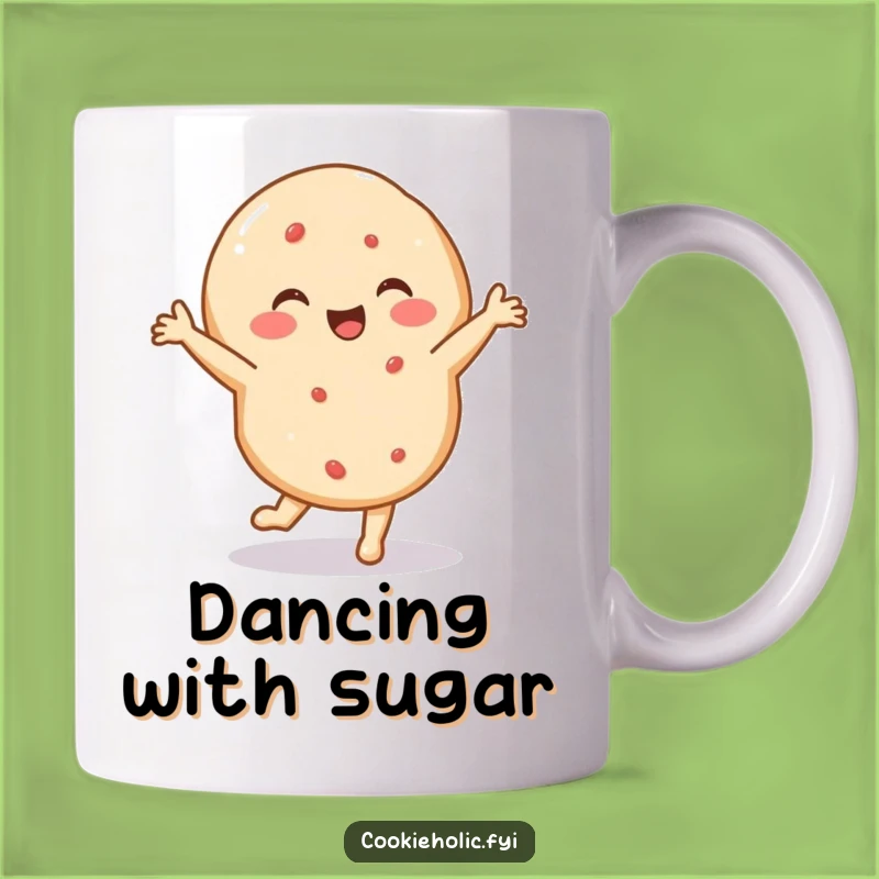 Funny Sugar Cookie Dance Mug - Energetic Treat, Perfect Humorous Gift