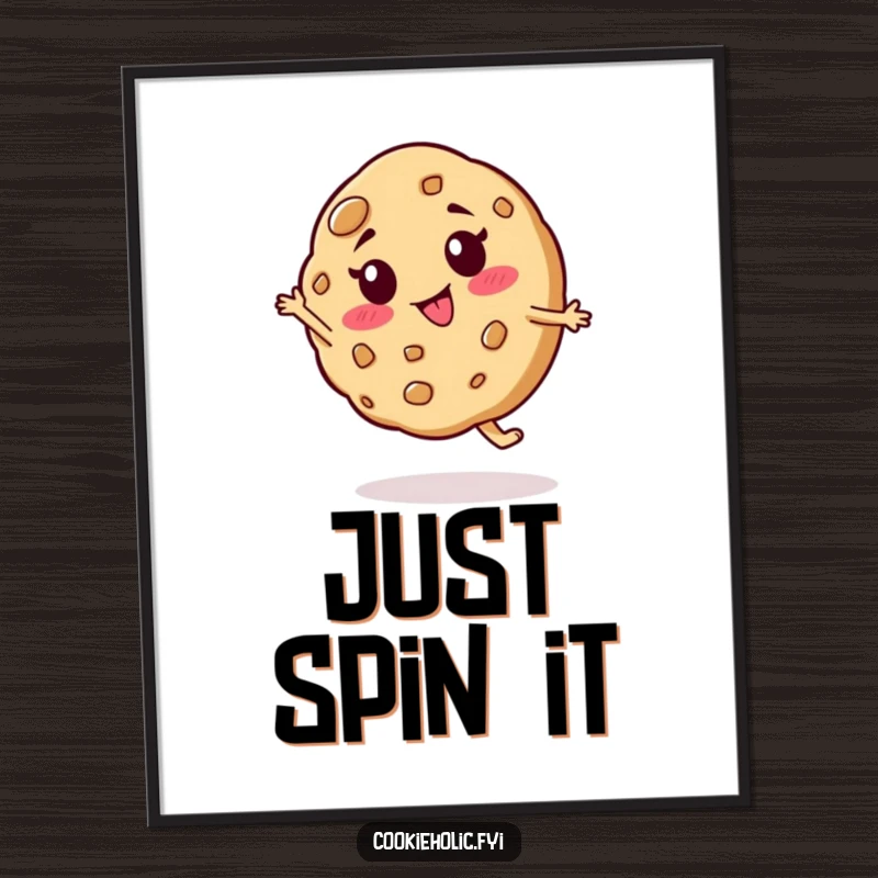 Funny poster of a cookie character with a goofy expression doing a silly spin, adding a humorous and energetic touch to decor.