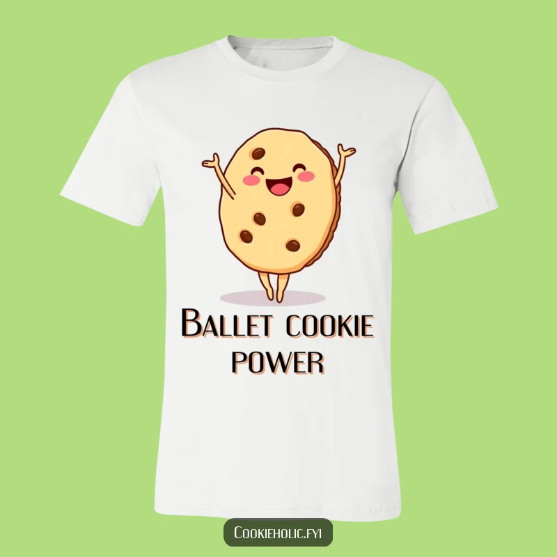 Funny Cookie Pirouette Tee - Hilarious Gift for Ballet Enthusiasts
